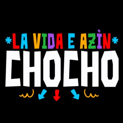 Camisetas originales “E azín Chocho”