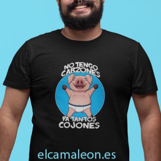Camisetas divertidas “No tengo carzones”