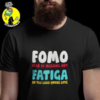 Camisetas Originales “Fatiga-Fomo”