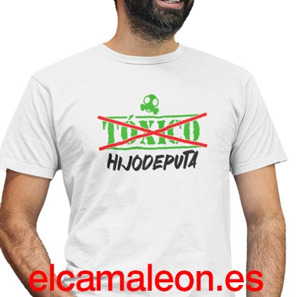 Camiseta con frases ” Tóxico”